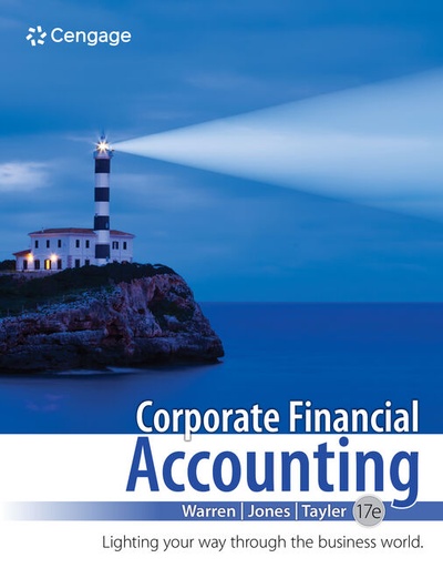 [9780357929759] International CNOWv2 Instant Access for Warren/Jones/Tayler’s Corporate Financial Accounting | 17th Edition