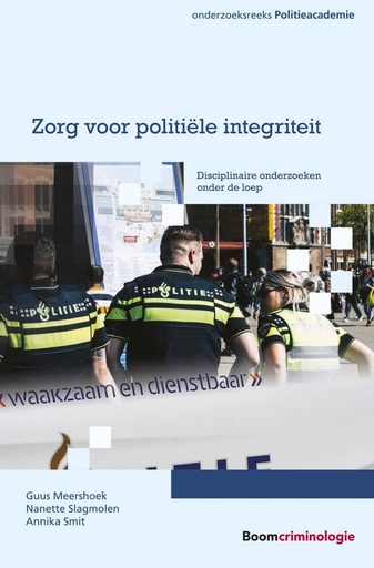 [9789462361652] Zorg voor politiële integriteit / Druk 1