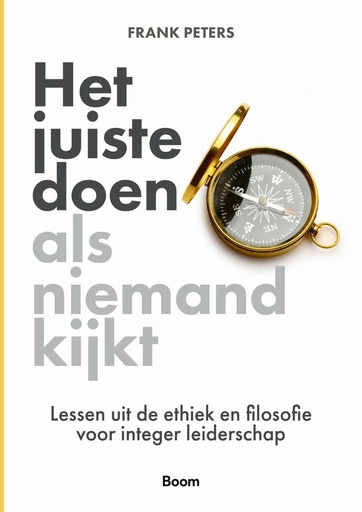 [9789024438327] Het juiste doen als niemand kijkt / Druk 1