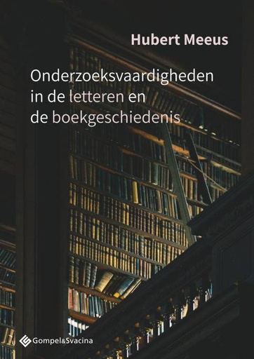 [9789463712552] Onderzoeksvaardigheden in de letteren en de boekgeschiedenis / Druk 1