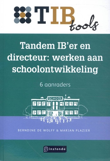 [9789463172066] Tandem IB’er en directeur: werken aan schoolontwikkeling / Druk 1