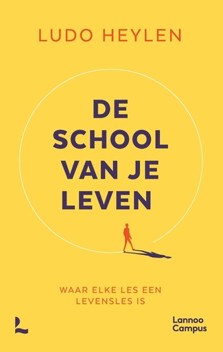[9789401482387] De school van je leven / Druk 1