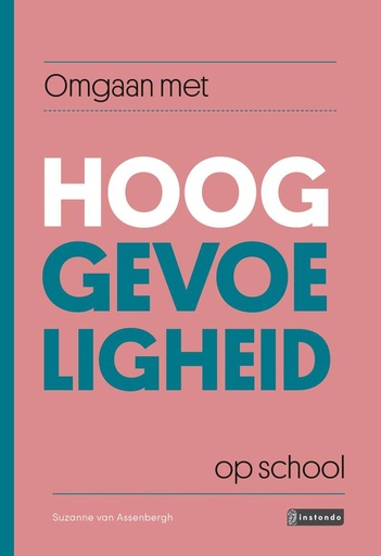 [9789463171472] Omgaan met hooggevoeligheid op school / Druk 2