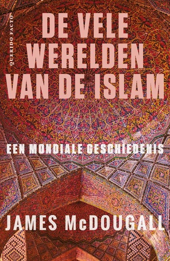 [9789021436586] De vele werelden van de islam / Druk 1