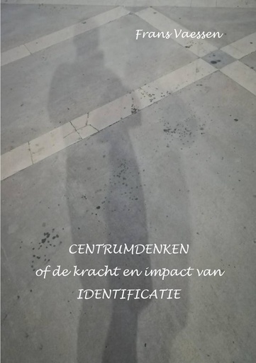 [9789090320045] Centrumdenken / Druk 1