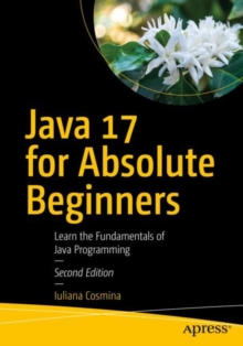 [9781484270790] Java 17 for Absolute Beginners / 2nd Edition