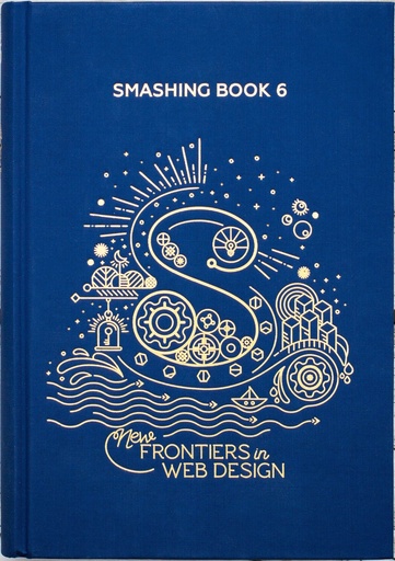 [9783945749692] Smashing Book 6: New Frontiers In Web Design