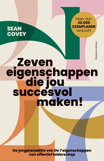 [9789047018810] Zeven eigenschappen die jou succesvol maken! / Druk 30