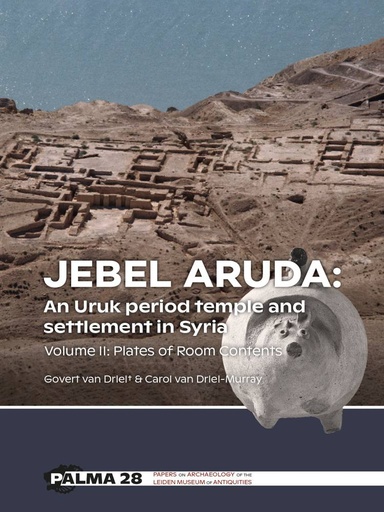[9789464261745] Jebel Aruda: An Uruk period temple and settlement in Syria / 1st Edition