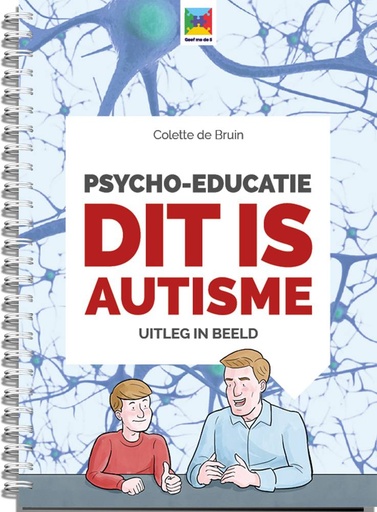 [9789492985019] Psycho-educatie dit is autisme / Druk 1
