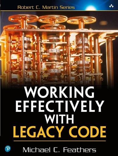 [9780131177055] Working Effectively with Legacy Code / 1st Edition