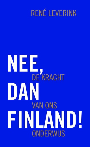 [9789077866467] Nee, dan Finland! / Druk 1